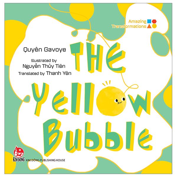  Amazing Transformations - The Yellow Bubble - Bìa Cứng 