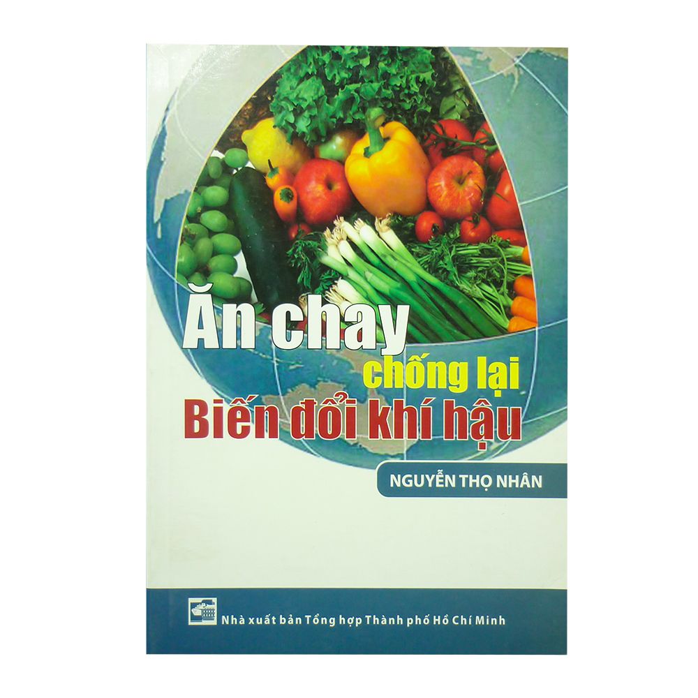  Ăn Chay Chống Lại Biến Đổi Khí Hậu 