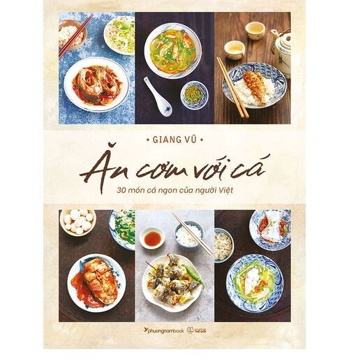  Ăn Cơm Với Cá - 30 Món Cá Ngon Của Người Việt 