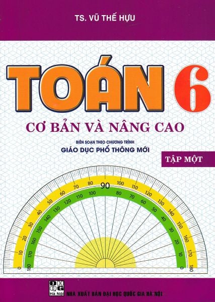  Toán Cơ Bản Và Nâng Cao Lớp 6 - Tập 1 