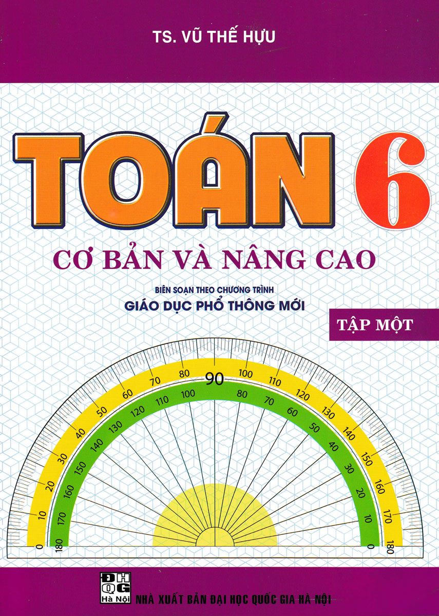  Toán Cơ Bản Và Nâng Cao Lớp 6 - Tập 1 