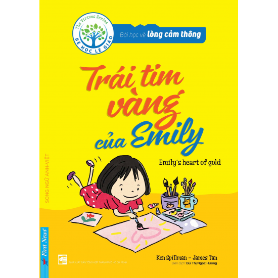  Bài Học Về Lòng Cảm Thông - Trái Tim Vàng Của Emily (Song Ngữ Anh - Việt) 