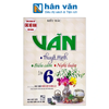  Văn Thuyết Minh-Biểu Cảm-Nghị Luận Lớp 6 (Dùng Chung Cho Các Bộ SGK Hiện Hành) 