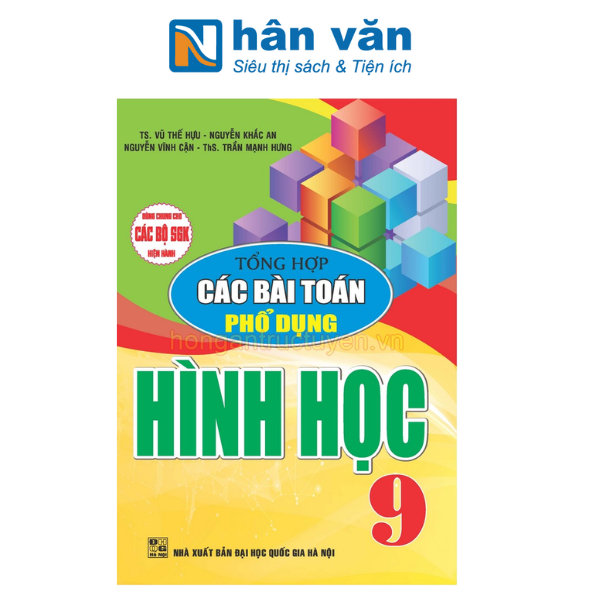  Tổng Hợp Các Bài Toán Phổ Dụng Hình Học 9 (Dùng Chung Cho Các Bộ SGK Hiện Hành) 