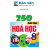 250 Bài Tập Hoá Học 8 (Dùng Chung Cho Các Bộ SGK Hiện Hành) 
