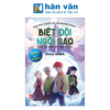  Biệt Đội Ngôi Sao - Cuộc Tìm Kiếm Sức Mạnh Vĩ Đại - Tập 2 - Đến Tương Lai - Star Team - A Quest For The Greatest Power - Volume 2 - To The Future 