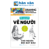  Drawing People For The Absolute Beginner - Bí Quyết Vẽ Người Cho Người Mới Bắt Đầu 