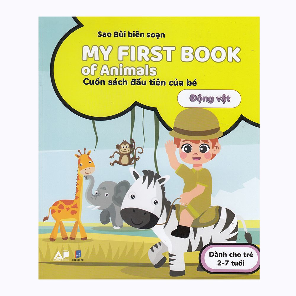  My First Book Of Animals - Cuốn Sách Đầu Tiên Của Bé  - Động Vật (Dành Cho Trẻ 2-7 Tuổi) 