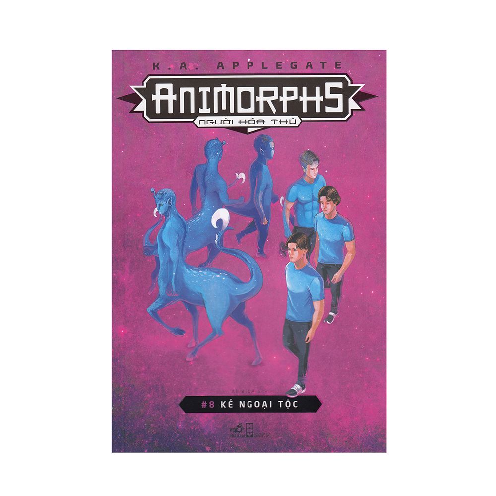  Animorphs - Người Hóa Thú - Tập 8: Kẻ Ngoại Tộc 