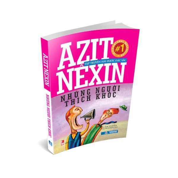  Azit Nêxin - Những Người Thích Khóc 
