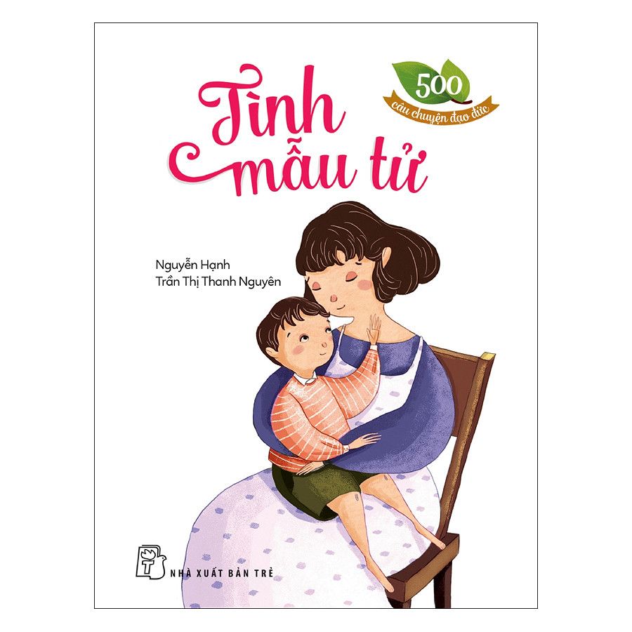  500 Câu Chuyện Đạo Đức - Tình Mẫu Tử 