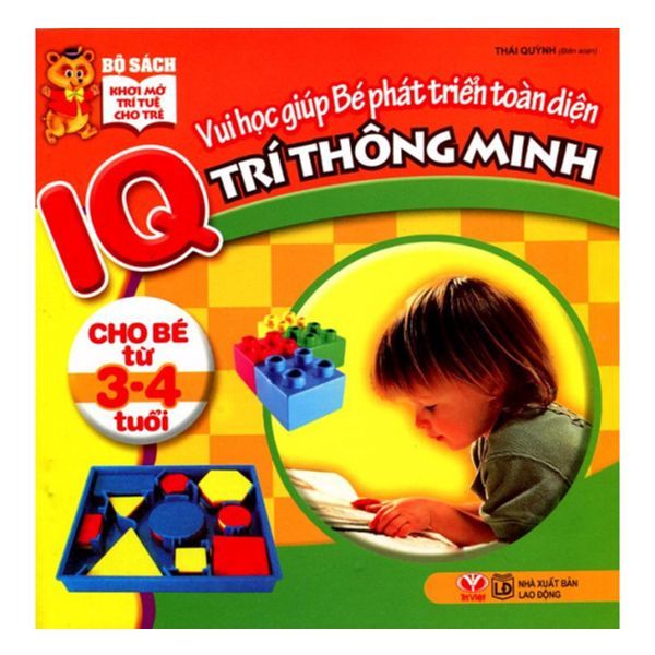  IQ Vui Học Giúp Bé Phát Triển Toàn Diện Trí Thông Minh Cho Bé Từ 3-4 Tuổi 