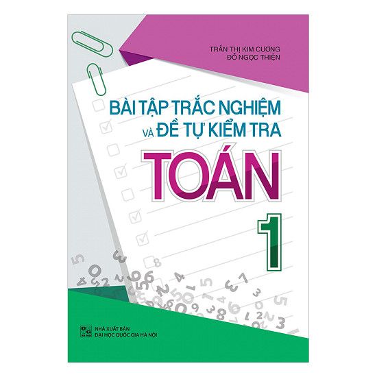  Bài Tập Trắc Nghiệm Và Đề Tự Kiểm Tra Toán 1 