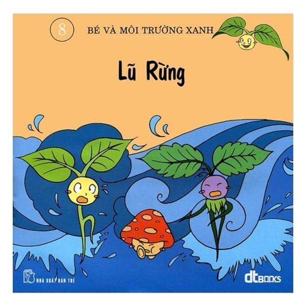  Bé Và Môi Trường Xanh - Lũ Rừng 