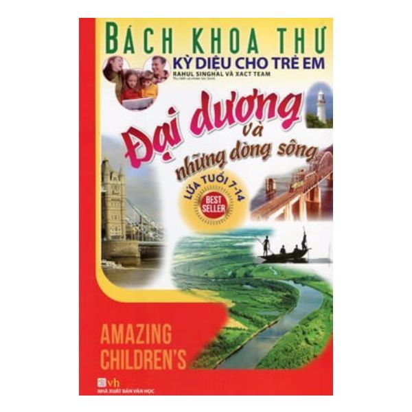  Bách Khoa Thư Kỳ Diệu Cho Trẻ Em - Đại Dương Và Những Dòng Sông  (7 - 14 Tuổi) 