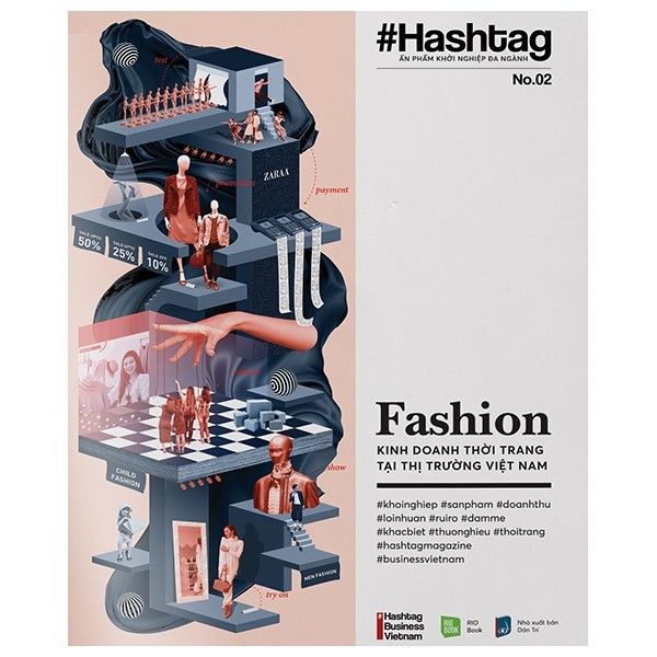  Hashtag No.2 Fashion - Kinh Doanh Thời Trang Tại Thị Trường Việt Nam 