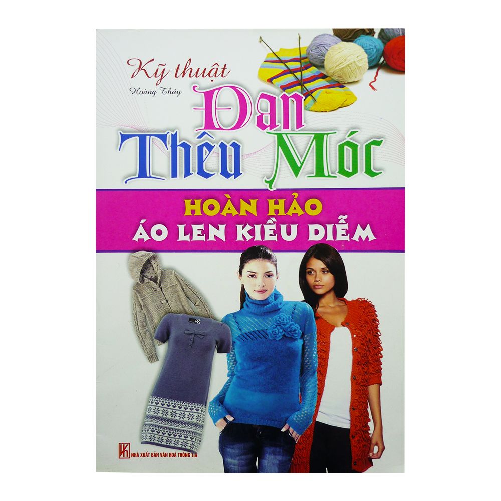  Kỹ Thuật Đan Thêu Móc Hoàn Hảo Áo Len Kiều Diễm 