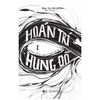  Trí Hoán Hung Đồ - Tập 1 