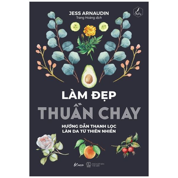  Làm Đẹp Thuần Chay - Hướng Dẫn Thanh Lọc Làn Da Từ Thiên Nhiên 