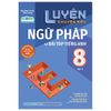  Global Success - Luyện Chuyên Sâu Ngữ Pháp Và Bài Tập Tiếng Anh 8 - Tập 1 