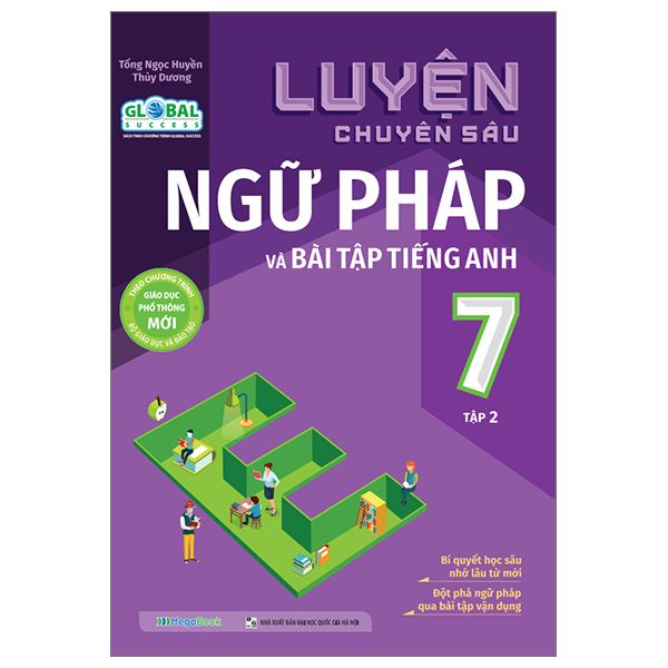  Luyện Chuyên Sâu Ngữ Pháp Và Bài Tập Tiếng Anh Lớp 7 - Tập 2 - Global Success 