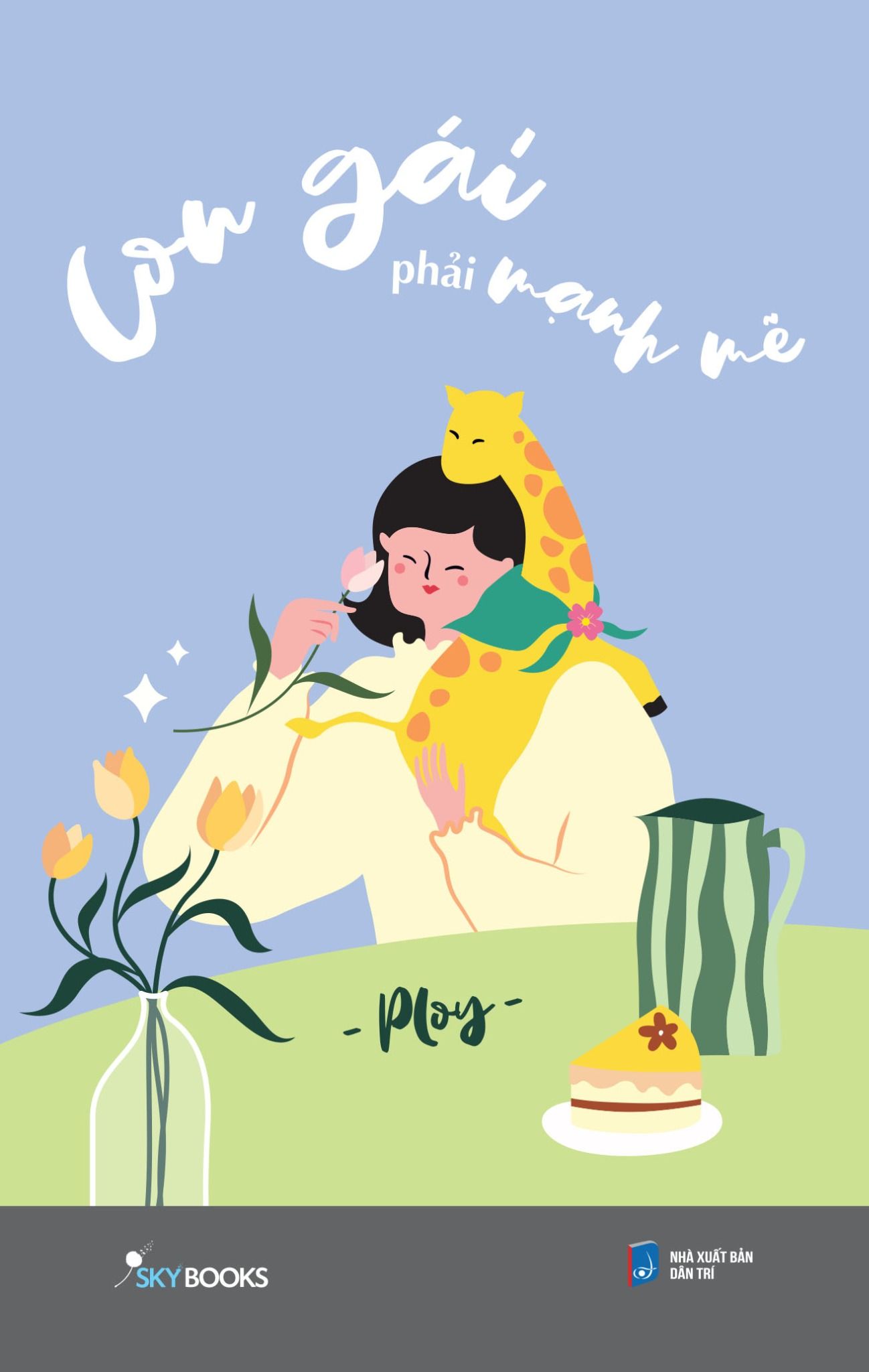  Con Gái Phải Mạnh Mẽ 