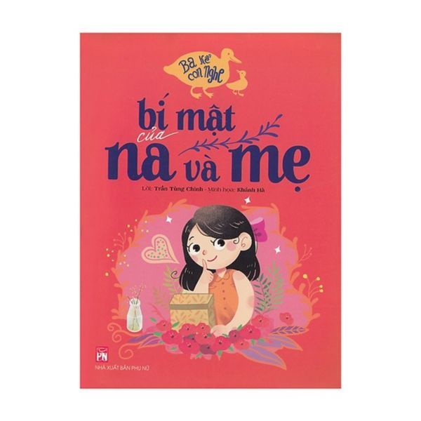  Ba Kể Con Nghe - Bí Mật Của Na Và Mẹ 