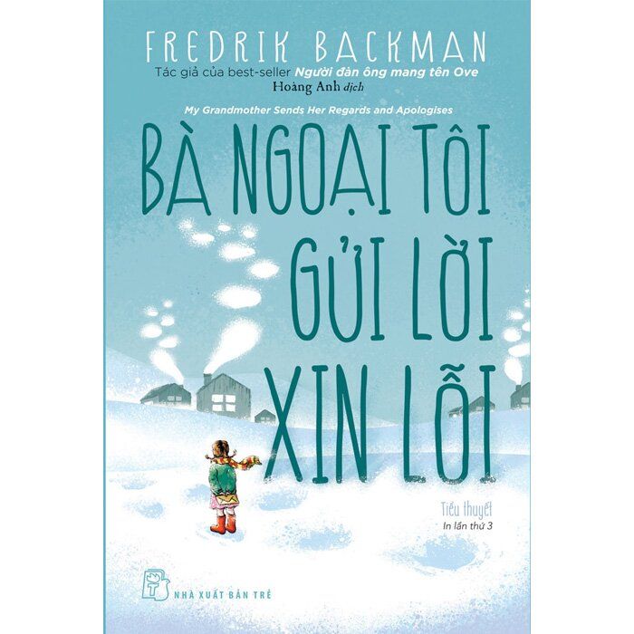  Bà Ngoại Tôi Gửi Lời Xin Lỗi - Fredrik Backman 