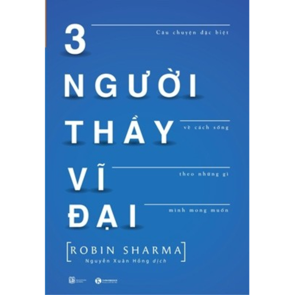  Ba Người Thầy Vĩ Đại (Tái Bản 2019) 