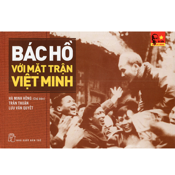  Bác Hồ Với Mặt Trận Việt Minh 