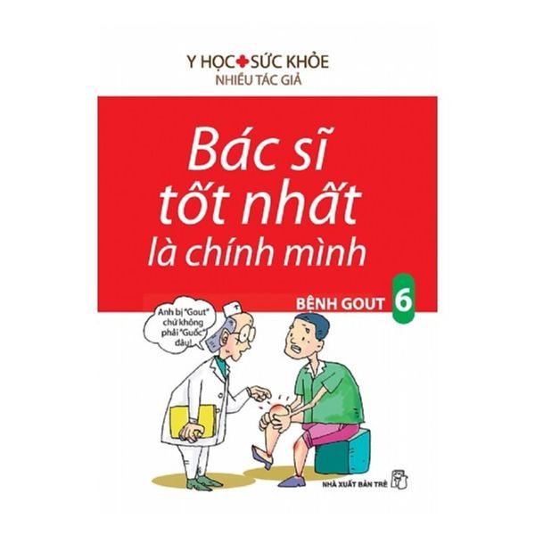  Bác Sĩ Tốt Nhất Là Chính Mình Tập 6 -  Bệnh Gout 