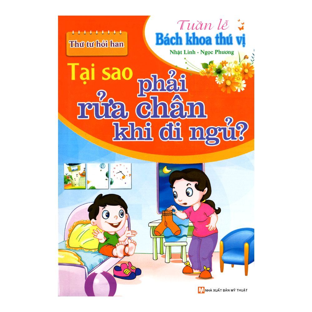  Tuần Lễ Bách Khoa Thú Vị - Thứ Tư Hỏi Han - Tại Sao Phải Rửa Chân Khi Đi Ngủ 