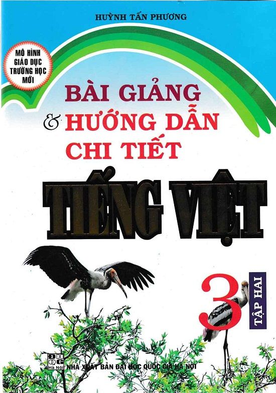  Bài Giảng Và Hướng Dẫn Chi Tiết Tiếng Việt Lớp 3 - Tập 2 