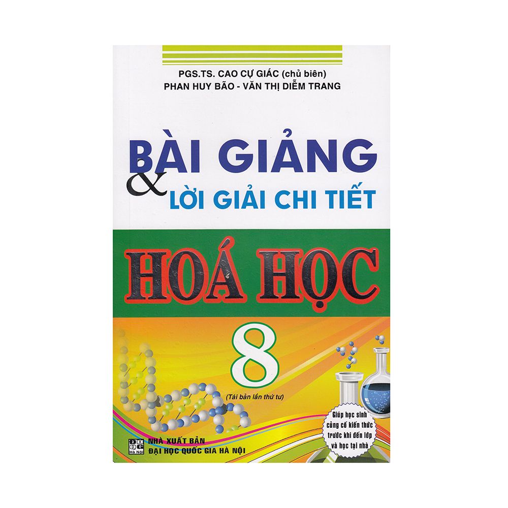  Bài Giảng Và Lời Giải Chi Tiết Hóa Học 8 (Tái Bản 2019) 