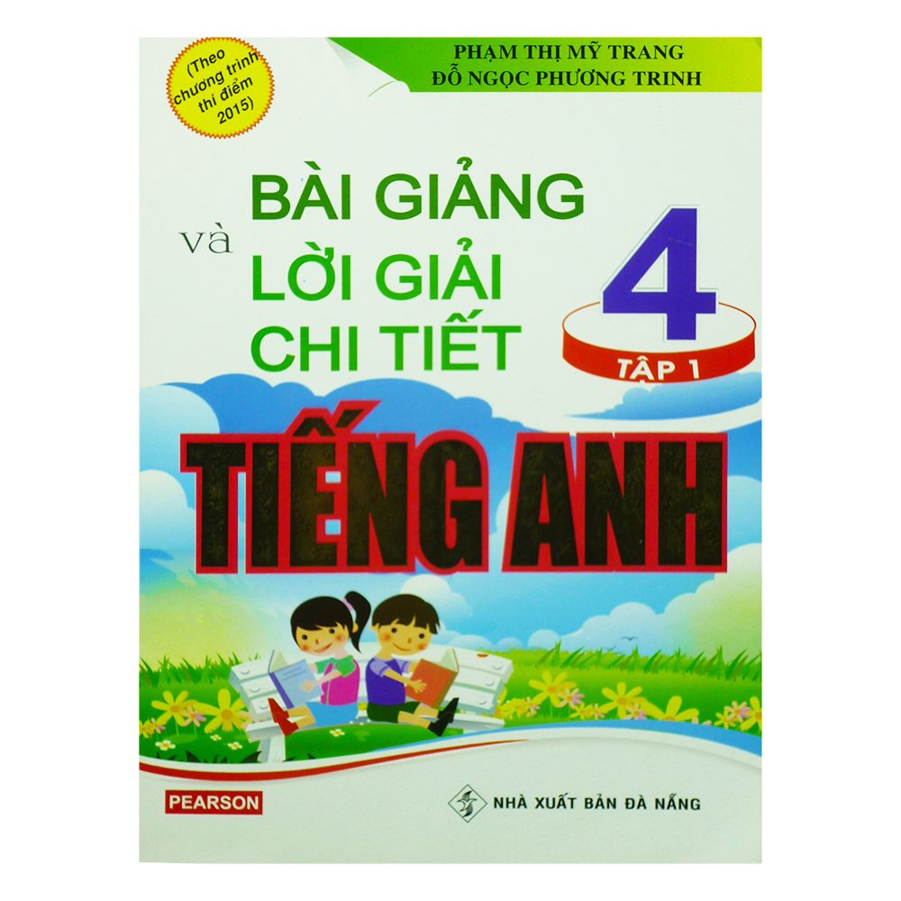  Bài Giảng Và Lời Giải Chi Tiết Tiếng Anh Lớp 4 - Tập 1 