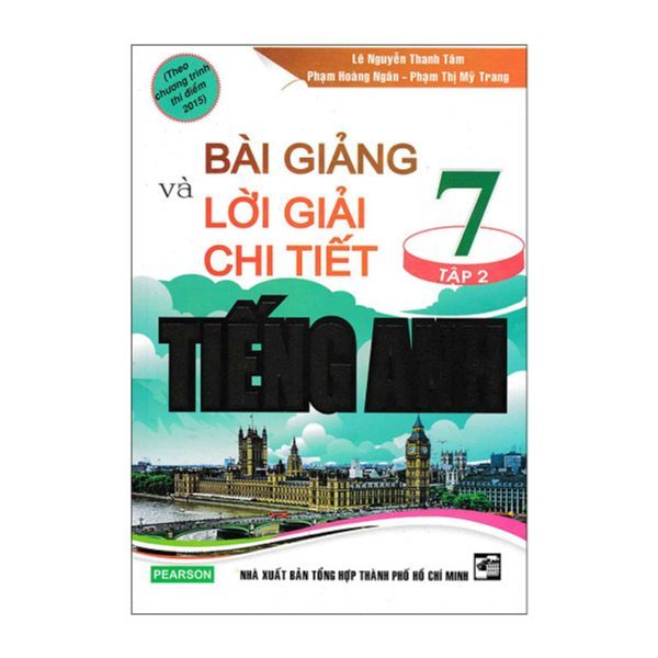  Bài Giảng Và Lời Giải Chi Tiết Tiếng Anh Lớp 7 (Tập 2) 