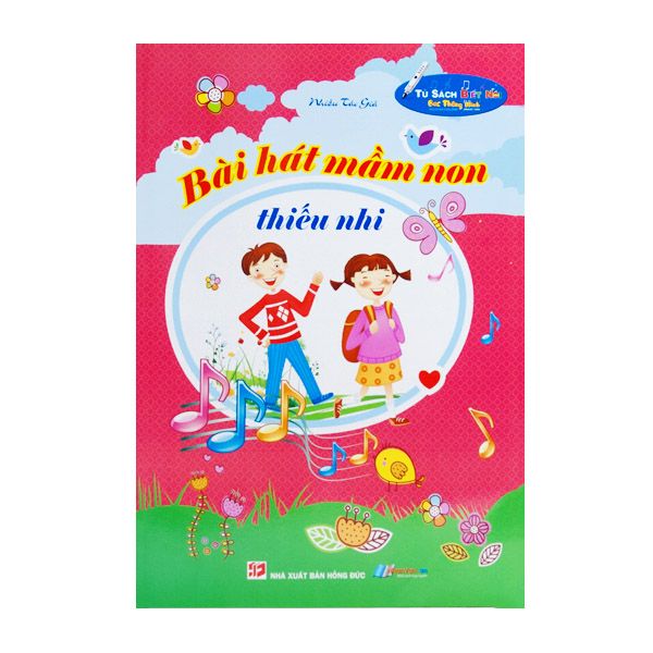  Bài Hát Mầm Non Thiếu Nhi - Kèm File Âm Thanh 