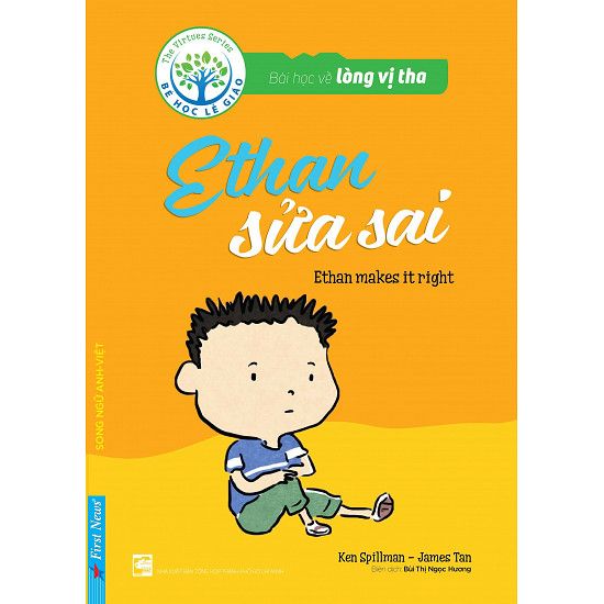  Bài Học Về Lòng Vị Tha - Ethan Sửa Sai (Song Ngữ Anh - Việt) 