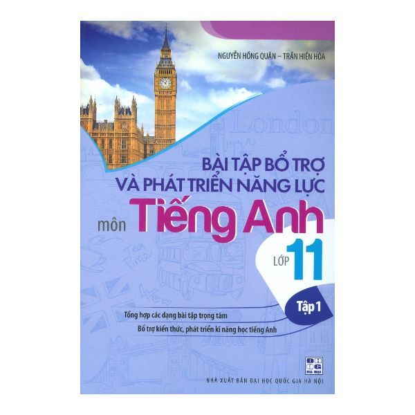  Bài Tập Bổ Trợ Và Phát Triển Năng Lực Môn Tiếng Anh Lớp 11 - Tập 1 