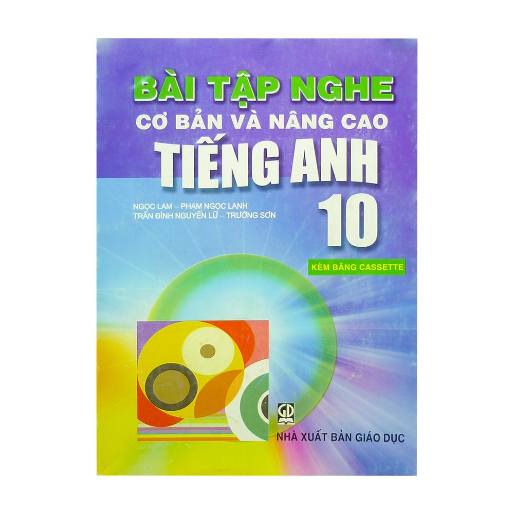  Bài Tập Nghe Cơ Bản Và Nâng Cao Lớp 10 