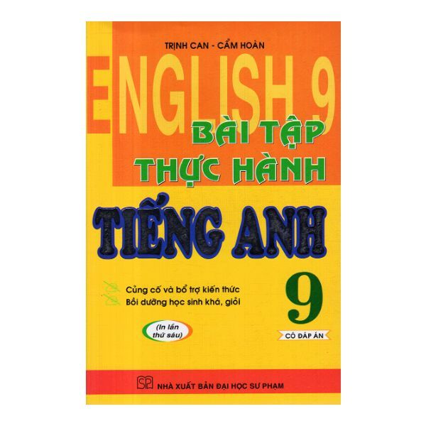  Bài Tập Thực Hành Tiếng Anh Lớp 9 (NXB Đại Học Sư Phạm) 