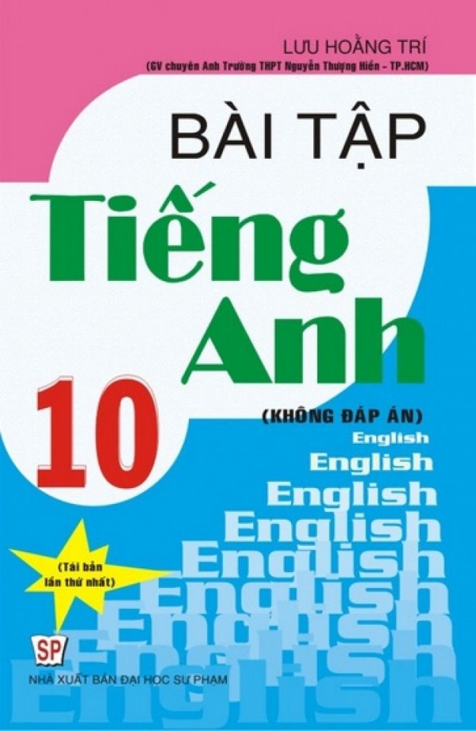  Bài Tập Tiếng Anh Lớp 10 (Không Đáp Án) 