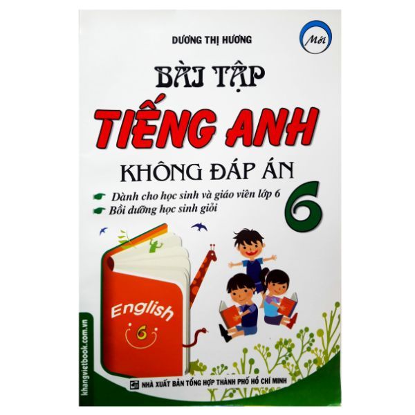  Bài Tập Tiếng Anh Lớp 6 (Không Đáp Án) (Mới) 