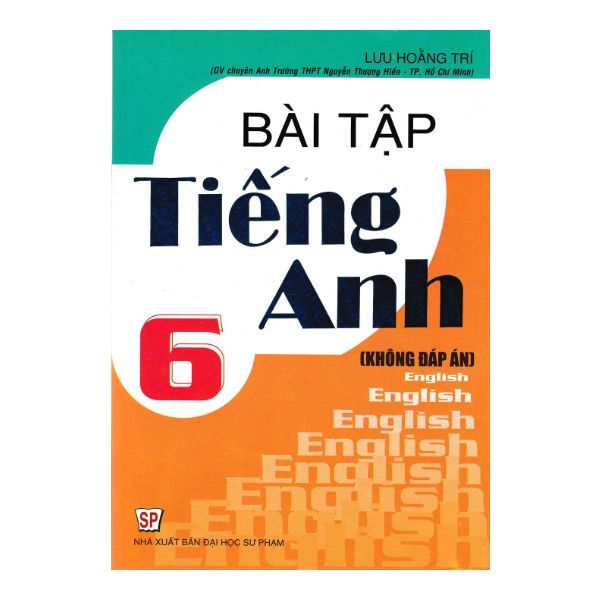  Bài Tập Tiếng Anh Lớp 6 (Không Đáp Án) 