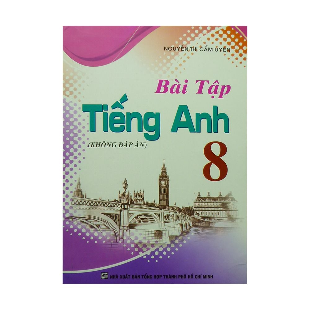  Bài Tập Tiếng Anh Lớp 8 (Không Đáp Án) 