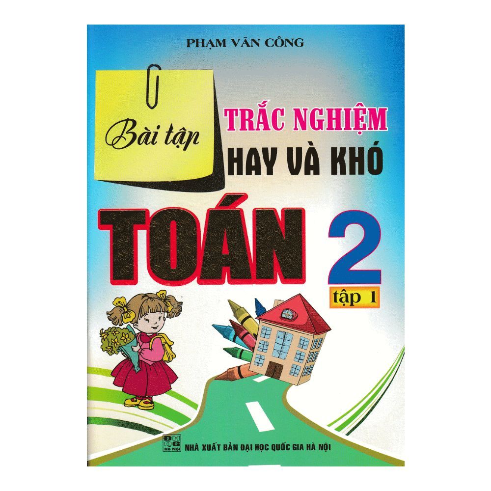  Bài Tập Trắc Nghiệm Hay Và Khó Toán Lớp 2 (Tập 1) 