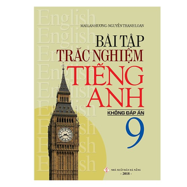  Bài Tập Trắc Nghiệm Tiếng Anh 9 - Không Đáp Án 