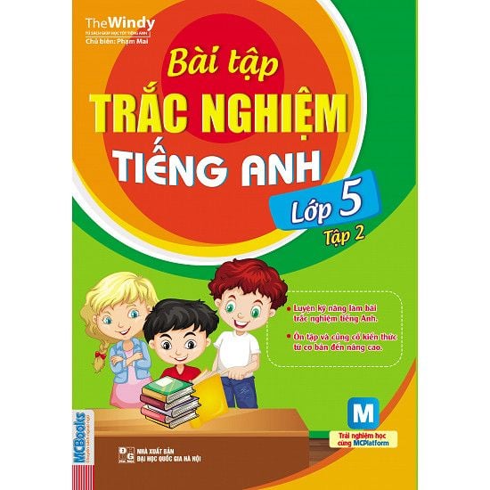  Bài Tập Trắc Nghiệm Tiếng Anh Lớp 5 (Tập 2) 