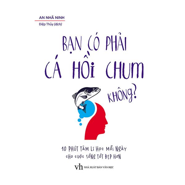  Bạn Có Phải Cá Hồi Chum Không? 