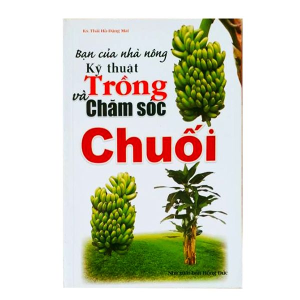 Bạn Của Nhà Nông - Kỹ Thuật Trồng Và Chăm Sóc Chuối
